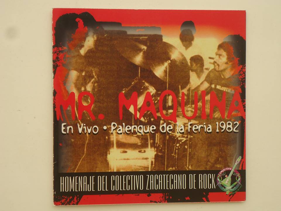 Disco de Mr. Máquina, recopilación de dos conciertos en vivo en Zacatecas, hecha por el Colectivo Zacatecano de Rock
