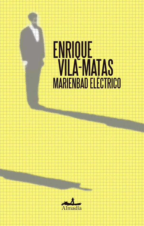 Marienbad eléctrico, de Vila-Matas