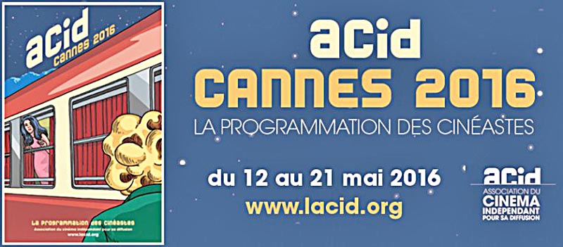 ACID Cannes 2016 ■ FOTO: CORTESÍA DEL FESTIVAL DE CANNES