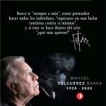 Manuel Felguérez (Q.E.P.D.)