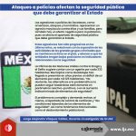 Ataques a policías afectan la seguridad pública que debe garantizar el Estado