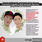 Causan indignación asesinatos de los jóvenes Francisco Zapata y Raúl Antonio Sánchez, perpetrados en Zacatecas_17 a 19 dic 22 (3)