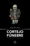 Cortejo fuěnebre, de Sergio Peěrez.