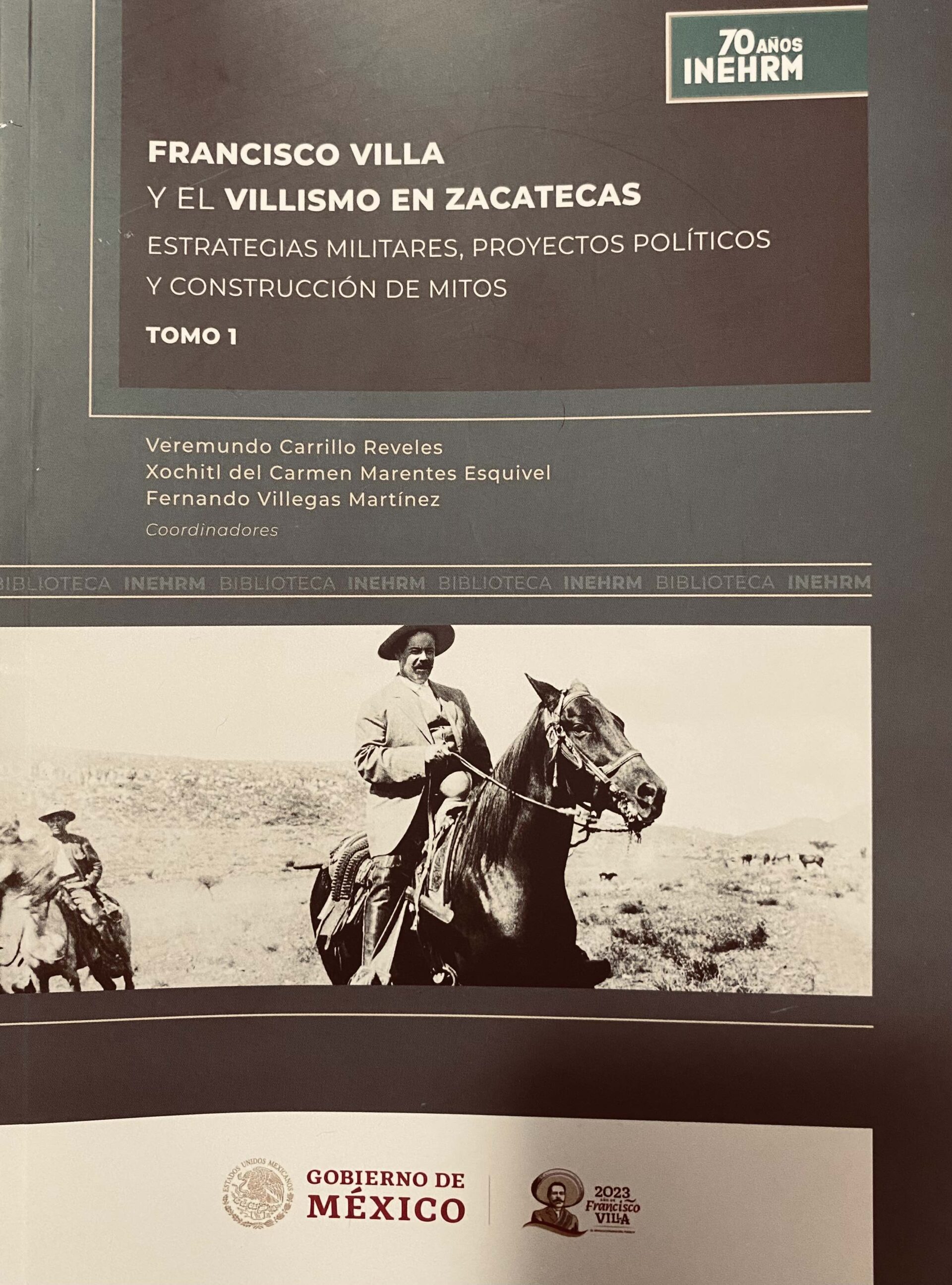 'Francisco Villa y el Villismo en Zacatecas…' Tomo I | La Gualdra | La ...