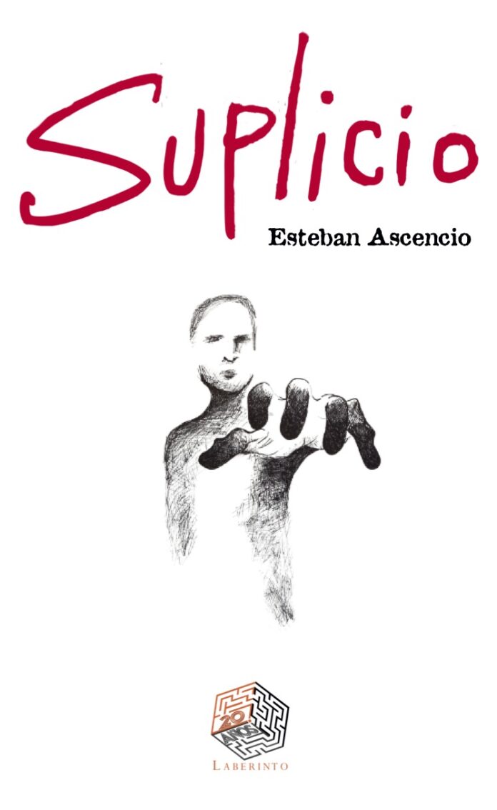 Suplicio, de Esteban Ascencio