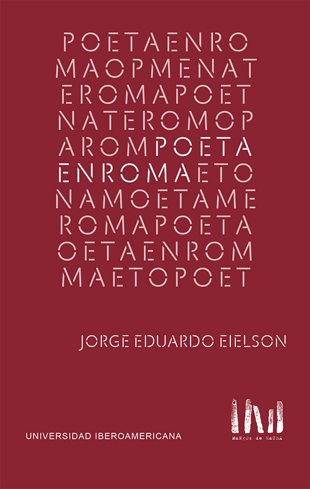 Poeta en Roma, de Jorge Eduardo Eielson.