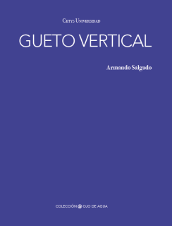 Gueto Vertical, de Armando Salgado