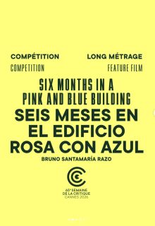 ‘Seis meses en el edificio rosa con azul’ es el primer largometraje de ficción de Bruno Santamaría Razo